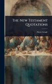 The New Testament Quotations