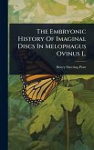 The Embryonic History Of Imaginal Discs In Melophagus Ovinus L. The Embryonic History Of Imaginal Discs In Melophagus Ovinus L.