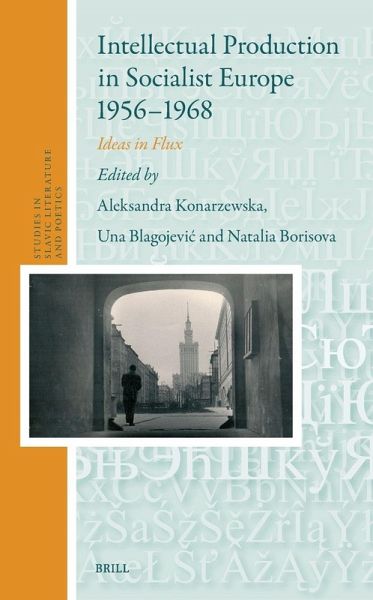 Intellectual Production in Socialist Europe 1956-1968