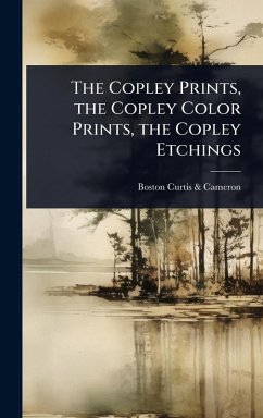 Cover The Copley Prints, the Copley Color Prints, the Copley Etchings