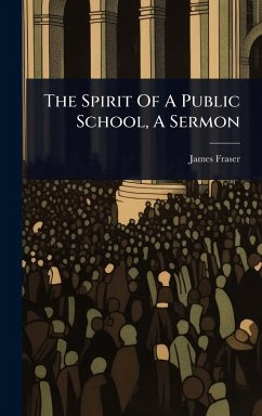 Cover The Spirit Of A Public School, A Sermon
