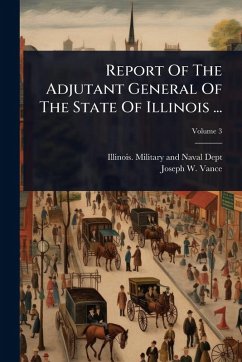 Cover Report Of The Adjutant General Of The State Of Illinois ...