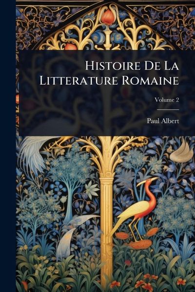 Histoire De La Litterature Romaine Histoire De La Litterature Romaine
