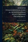 Synopsis Hymenophyllacearum, Monographiae Hujus Ordinid Prodromus... Synopsis Hymenophyllacearum, Monographiae Hujus Ordinid Prodromus...