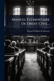 Manuel ÃlÃ(c)mentaire De Droit Civil...