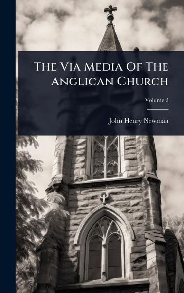 The Via Media Of The Anglican Church