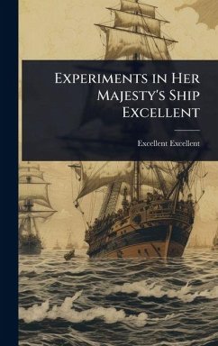 Cover Experiments in Her Majesty's Ship Excellent