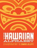The Hawaiian Alphabet Book The Hawaiian Alphabet Book