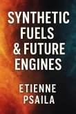 Synthetic Fuels & Future Engines Synthetic Fuels & Future Engines