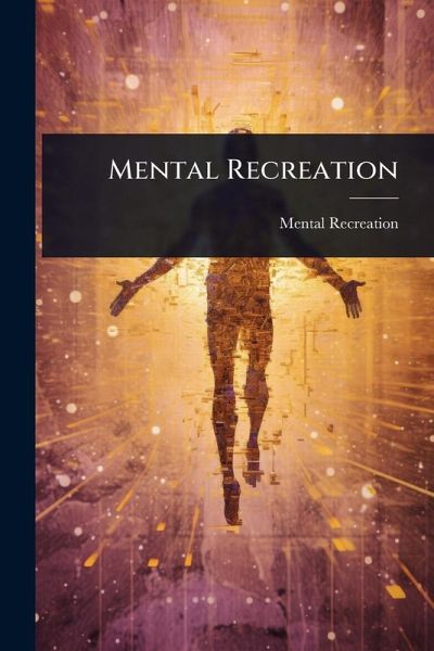 Mental Recreation Mental Recreation