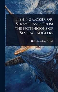 Cover Fishing Gossip; or, Stray Leaves From the Note-books of Several Anglers