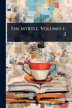 Cover The Myrtle, Volumes 1-2