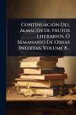 ContinuaciÃ3n Del AlmacÃ(c)n De Frutos Literarios, Ã
