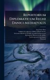 Repertorium Diplomaticum Regni Danici Mediaevalis Repertorium Diplomaticum Regni Danici Mediaevalis