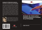 Analyse de l'interaction homme-machine et études de prototypage Analyse de l'interaction homme-machine et études de prototypage