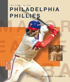 The Story of the Philadelphia Phillies - Goodman, Michael E