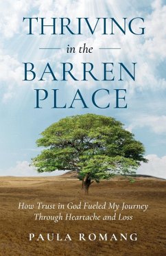 Thriving in the Barren Place - Romang, Paula