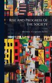 Rise And Progress Of The Society Rise And Progress Of The Society