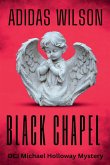 Black Chapel - DCI Michael Holloway Mystery Black Chapel - DCI Michael Holloway Mystery