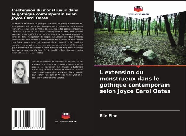 L'extension du monstrueux dans le gothique contemporain selon Joyce Carol Oates L'extension du monstrueux dans le gothique contemporain selon Joyce Carol Oates