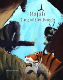 Rajah King of the Jungle Rajah King of the Jungle