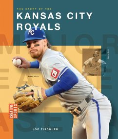 The Story of the Kansas City Royals - Tischler, Joe