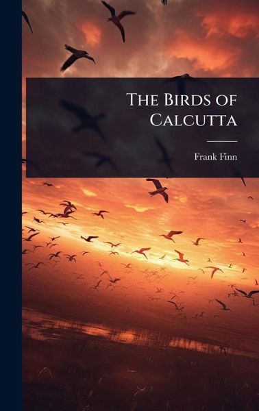 The Birds of Calcutta The Birds of Calcutta