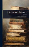 A Student's Pastime A Student's Pastime