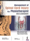 Management of Spinal Cord Injury by Physiotherapist (Site to Settlement) Management of Spinal Cord Injury by Physiotherapist (Site to Settlement)