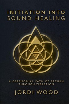 Cover INITIATION INTO SOUND HEALING