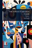 The Great Chicken Case