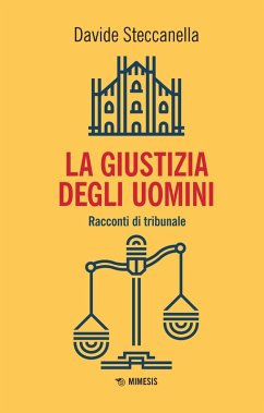 Cover La giustizia degli uomini. Racconti di tribunale