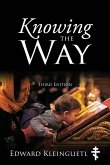 Knowing the Way (Third Edition) Knowing the Way (Third Edition)