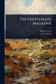 The Gentleman's Magazine The Gentleman's Magazine