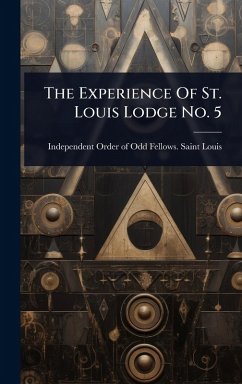 Cover The Experience Of St. Louis Lodge No. 5