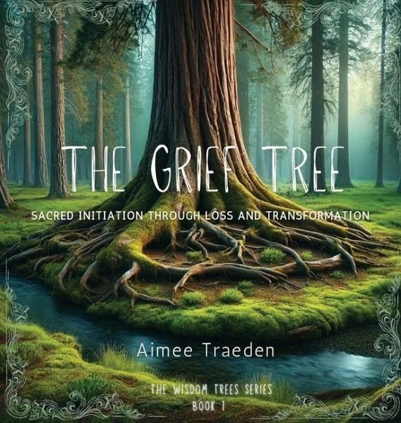 The Grief Tree The Grief Tree