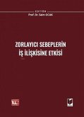 Zorlayici Sebeplerin Is Iliskisine Etkisi Ciltli Zorlayici Sebeplerin Is Iliskisine Etkisi Ciltli