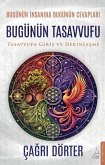 Bugünün Tasavvufu Bugünün Tasavvufu