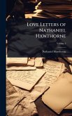 Love Letters of Nathaniel Hawthorne