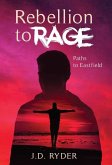 Rebellion to Rage