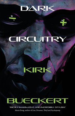 Dark Circuitry - Bueckert, Kirk