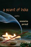 A Scent of India A Scent of India