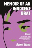 Memoir of an Innocent Brat Memoir of an Innocent Brat