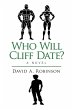 Who Will Cliff Date? - Bild 1