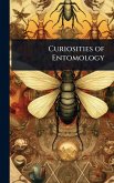 Curiosities of Entomology