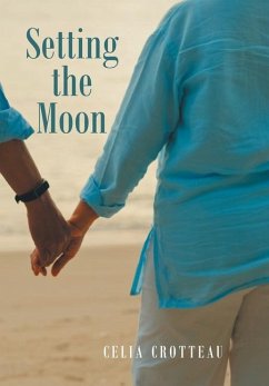 Setting the Moon - Crotteau, Celia