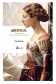 Arteficial: Humanismo en la era de la IA Generativa Arteficial: Humanismo en la era de la IA Generativa