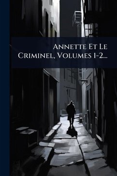 Cover Annette Et Le Criminel, Volumes 1-2...