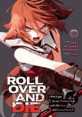 Roll Over and Die: I Will Fight for an Ordinary Life with My Love and Cursed Sword! (Manga) Vol. 7 Roll Over and Die: I Will Fight for an Ordinary Life with My Love and Cursed Sword! (Manga) Vol. 7