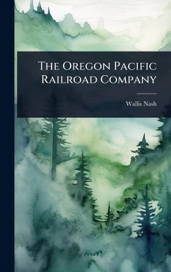 Cover The Oregon Pacific Railroad Company